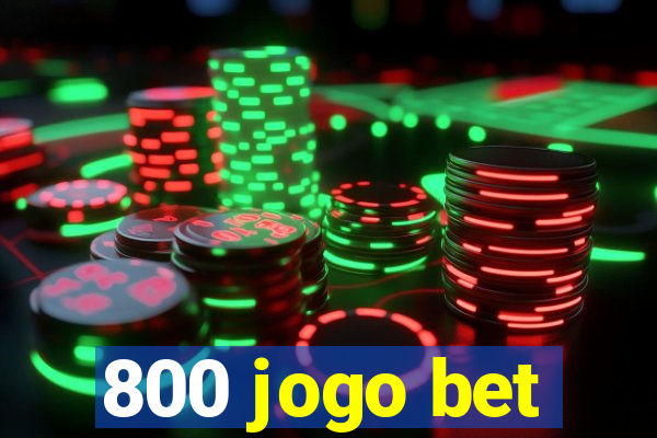 800 jogo bet